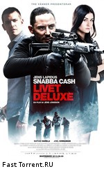 Шальные деньги: Роскошная жизнь / Snabba cash - Livet deluxe (2013)