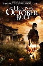 Дома, построенные в октябре / The Houses October Built (2014)