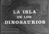 Фильм Остров динозавров / La Isla de los Dinosaurios (1967) - cцена 1